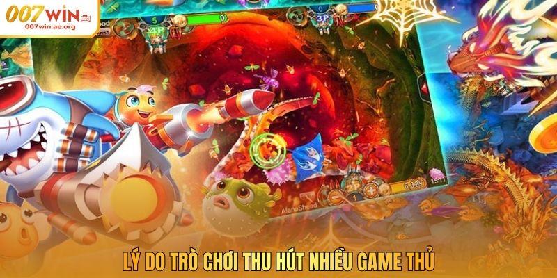Lý do trò chơi thu hút nhiều game thủ