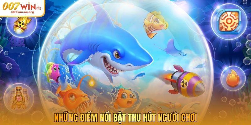 Những điểm nổi bật thu hút người chơi