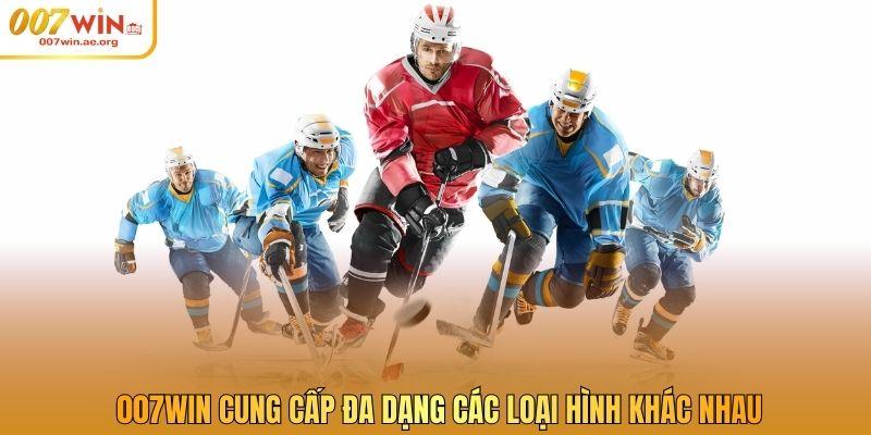 007win cung cấp đa dạng các loại hình khác nhau